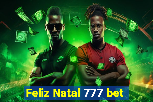 Feliz Natal 777 bet
